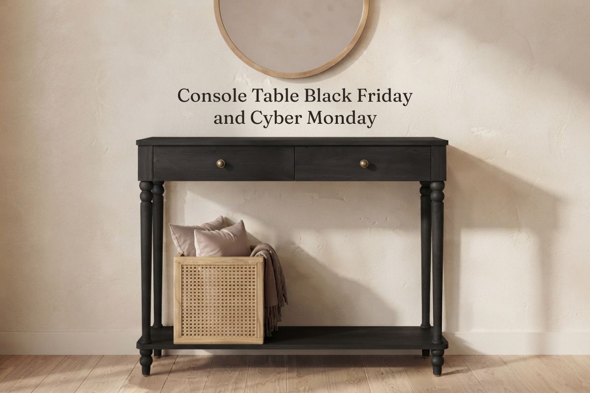 Console Table Black Friday Deals: Stylish Entryway Tables Worth Buying